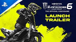 Monster Energy Supercross  The Official Videogame 6  Launch Trailer  PS5 amp PS4 Games [upl. by Ulrica704]