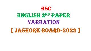 HSC Narration Jashore Board 2022  English 2nd Paper Narration  Hsc Guru  hsc [upl. by Ahsenek]