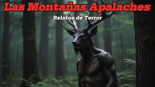 Relatos de Terror en las Montañas Apalaches [upl. by Tosch]