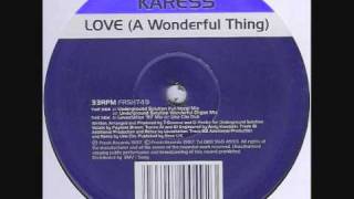 Karess  Love A Wonderful Thing Uno Clio Dub [upl. by Jamima]