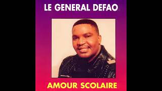 Le General Defao  Amour Scolaire [upl. by Twitt]