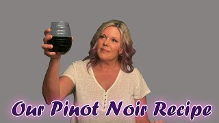 Recipe Crafting a Pinot Noir  Part 1 [upl. by Adnicaj]