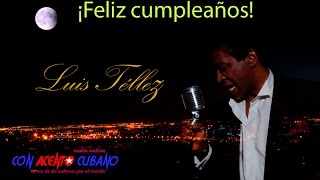 Con Acento Cubano celebra el cumpleaños de Luis Téllez [upl. by Jevon]