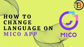 How to Change Language on Mico App [upl. by Carry467]