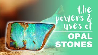 Opal Stone Spiritual Meaning Powers And Uses [upl. by Erdnassak]