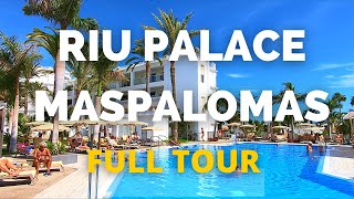 RIU Palace Maspalomas Hotel Gran Canaria Full Tour Spain ⭐ FIVE STARS [upl. by Kcirdderf644]