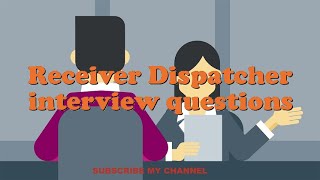 Receiver Dispatcher interview questions [upl. by Ahseiuqal]