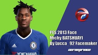 PES 2013 NEW FACE amp HAIR BATSHUAYI 201718 [upl. by Charisse]