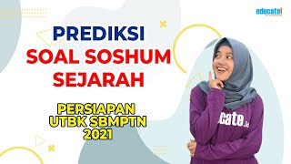 PREDIKSI SOAL SOSHUM SEJARAH YANG AKAN MUNCUL  PERSIAPAN UTBK SBMPTN 2021 [upl. by Bergwall]