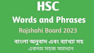 HSC  Words amp Phrases  Rajshahi Board 2023  Board Question Practice  Easy English Learning [upl. by Manly]