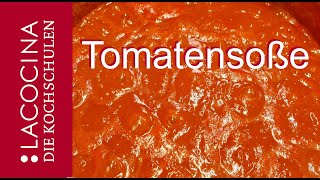 Tomatensoße selber machen  lecker und einfach selber machen  La Cocina [upl. by Diraf]