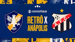 RETRÔ X ANÁPOLIS  FINAL  BRASILEIRO SÉRIE D  2024 [upl. by Ultann661]