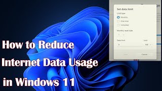 Save Data Reduce Internet Usage in Windows 11 with These Simple Tricks [upl. by Ritter]