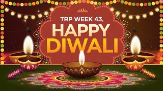 TRP WEEK 43 Update  Happy Diwali to All 🪔  Where is Latest TRP of StarPlus Colors SAB TV Zee TV [upl. by Anidualc]