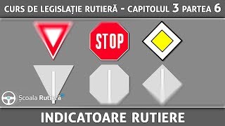 Curs de legislație rutieră  Cap 3 Part 6  Indicatoare rutiere [upl. by Prochora]