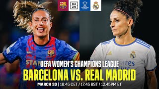 Barcelona vs Real Madrid  UEFA Womens Champions League Los Cuartos De Final Vuelta [upl. by Ahseenak]