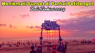 Menikmati Sunset di Pantai Petitenget di Bali  Enjoying Sunset at Petitenget Beach  Oktober 2024 [upl. by Ahsinar]