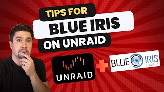 Tips for Optimizing Blue Iris on an Unraid VM [upl. by Hilly316]