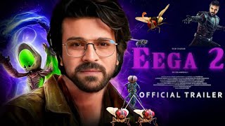 EEGA 2 Official Trailer  Ramcharan  Samantha  Nani  S S Rajamouli  Makkhi 2 [upl. by Latin]