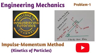 Impulse momentum method Problem 1 Kinetics of particles  Engineering Mechanics [upl. by Truc]