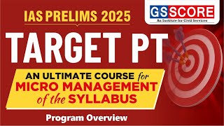 Target PT  IAS Prelims Classes 2025  An ultimate course for Micro Management of the Syllabus [upl. by Ylesara190]