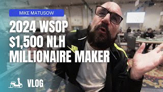 1500 Millionaire Maker VLOG  2024 WSOP [upl. by Elaine]