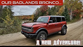 New Adventure Our Badlands Bronco [upl. by Lola284]