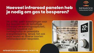 Hoeveel infrarood panelen heb je nodig om gas te besparen [upl. by Zaob]