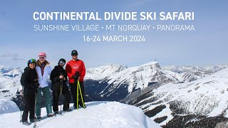 Continental Divide Ski Safari  March 2024 [upl. by Colwin]