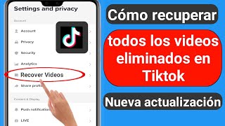 Cómo recuperar mis videos eliminados de TikTok 2023  Cómo recuperar videos eliminados de Tiktok [upl. by Fabian94]