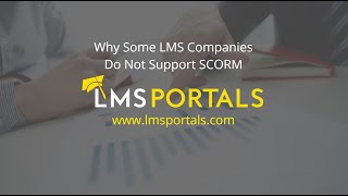 Why Some LMS Companies Do Not Support SCORM [upl. by Nnyliram266]