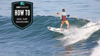 Basic SUP surfing manoeuvres  How to SUP surf videos [upl. by Ahsieym]