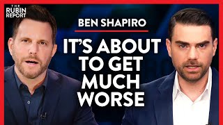 This Likely Scenario Could Make Things Much Worse  Ben Shapiro [upl. by Branch]