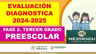 Fase 2  Evaluación diagnóstica Tercer grado PREESCOLAR 20242025 MEJOREDU [upl. by Flint]