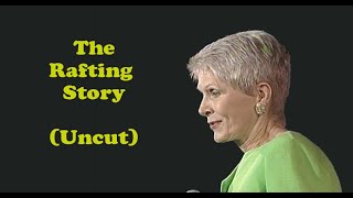 Jeanne Robertson  The Rafting Story Uncut [upl. by Weidar]