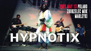 Hypnotix  full show live Poland Zgorzelec MDK Marleyki 13052000 [upl. by Stodder]