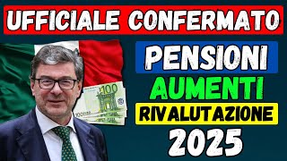 🚨UFFICIALE 👉 AUMENTI PENSIONI GENNAIO 📈 CONFERMA per MINIME e SOPRA 4 VOLTE ✅ RIVALUTAZIONE 2025 [upl. by Ewold]