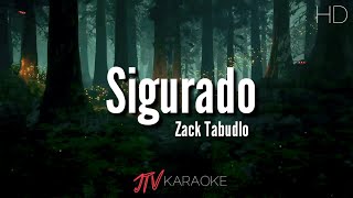 Zack Tabudlo  Sigurado  Karaoke [upl. by Opal]