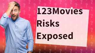 Is it safe to make an account on 123Movies [upl. by Akin]