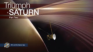 JPL and the Space Age Triumph at Saturn Part II [upl. by Einwat]