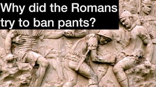 Why did the Romans ban pants trousers in 397399amp 416 [upl. by Xilef201]