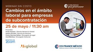 Webinar UR Global Cambios en el ámbito laboral para empresas de subcontratación [upl. by Aikemehs]