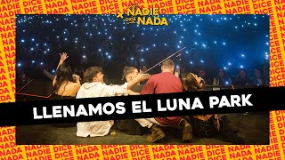 NADIEDICENADA  LLENAMOS UN LUNA PARK Y ESTAMOS EN SHOCK  ¿PEDIR UN TIEMPO ES DE CAGÓN [upl. by Hillman]