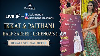 Ikkat amp Paithani Half Sarees  Lehengas   Special Price  Kalamandir Sarees LIVE [upl. by Heuser]