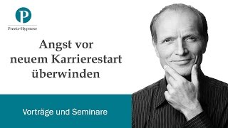 Angst vor neuem Karrierestart überwinden [upl. by Erwin]