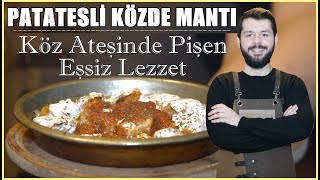 PATATESLİ KÖZDE MANTI TARİFİ  Köz Ateşinde Eşsiz Lezzet [upl. by Nino846]