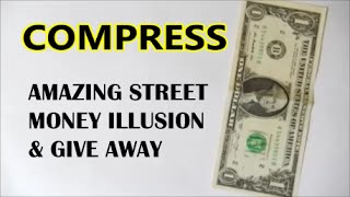 Street Magic Money Illusion  Compress  Give Away [upl. by Kiran899]