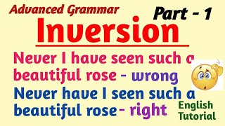 Inversion  Inverted Sentence  Advanced English Grammar [upl. by Eniretac]