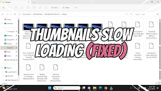 Thumbnail Loading Slow in Windows 10 11 FIXED [upl. by Itoc]