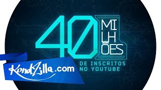 40 Milhões de Inscritos no Canal KondZilla [upl. by Augustine660]